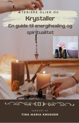 Æteriske olier og krystaller