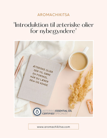 Introduktion til nybegyndere indenfor æteriske olier